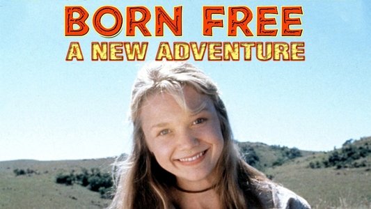 Born Free: A New Adventure