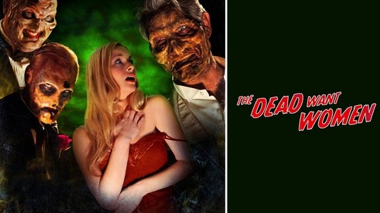 The Dead Want Women