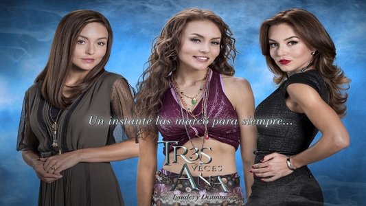 Tres veces Ana