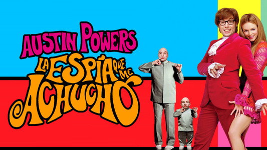 Austin Powers: The Spy Who Shagged Me