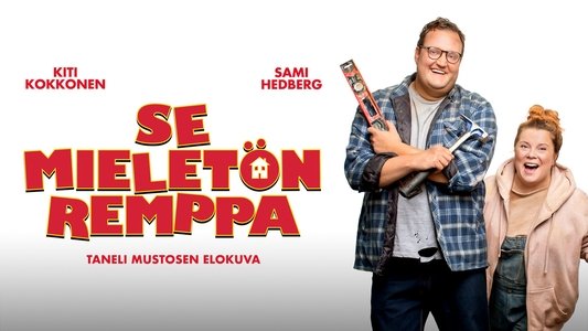 Se mieletön remppa