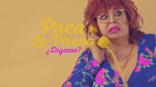 Paca la Piraña, ¿dígame?