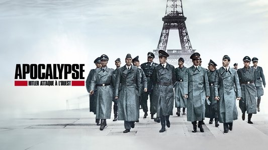 Apocalypse : Hitler attaque à l'Ouest (1940)