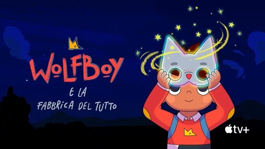 Wolfboy and the Everything Factory