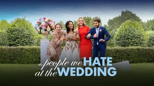 The People We Hate at the Wedding
