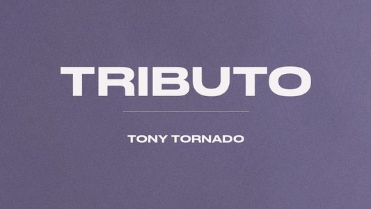 Tributo: Tony Tornado