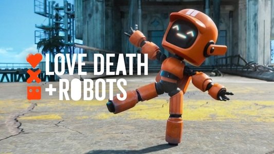 Love, Death & Robots