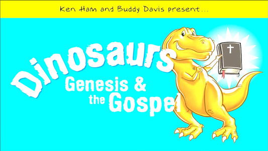Dinosaurs, Genesis, and the Gospel