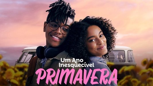 Um Ano Inesquecível - Primavera