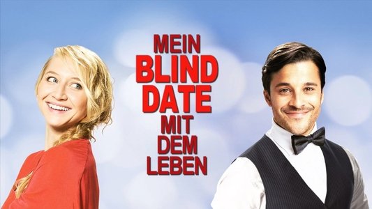 Mein Blind Date mit dem Leben