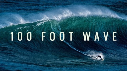 100 Foot Wave
