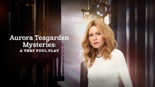 Aurora Teagarden Mysteries: A Very Foul Play