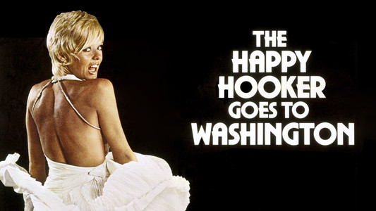 The Happy Hooker Goes to Washington