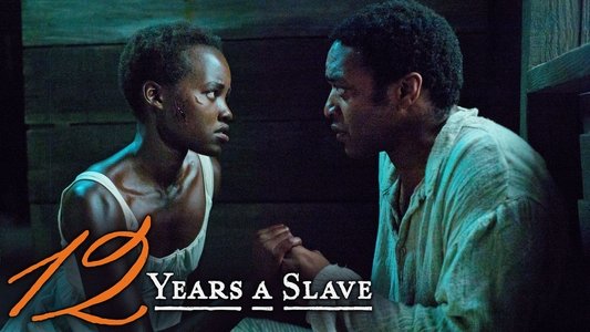 12 Years a Slave