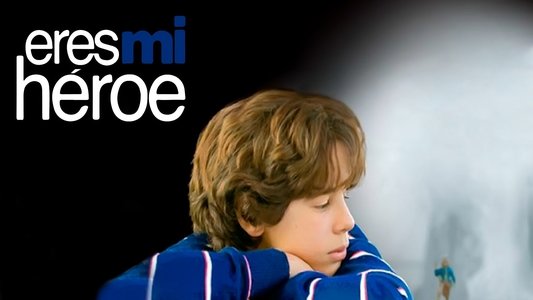 Eres Mi Héroe
