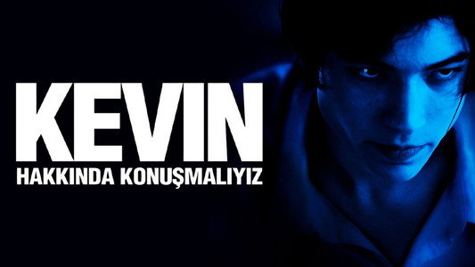 We Need to Talk About Kevin