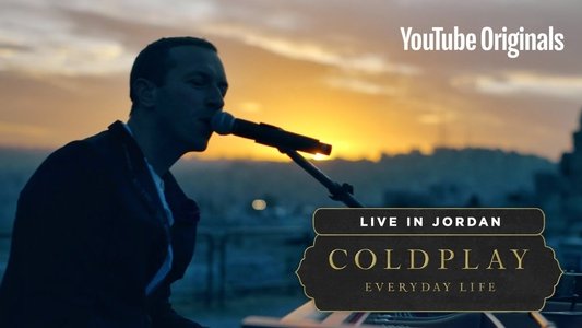 Coldplay: Everyday Life – Live in Jordan