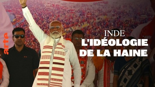 Inde, l'idéologie de la haine