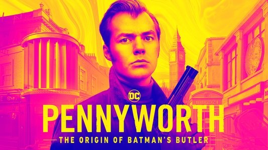 Pennyworth: The Origin of Batman's Butler