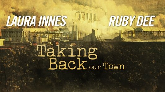 Taking Back Our Town