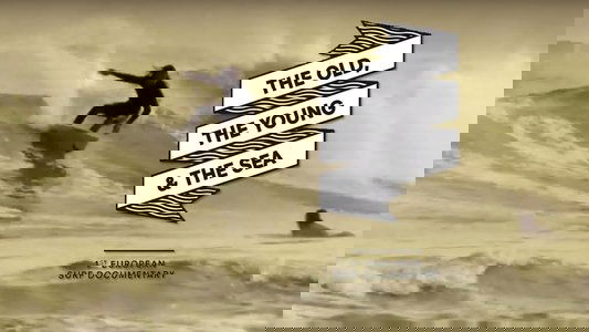 The Old, the Young & the Sea on FREECABLE TV