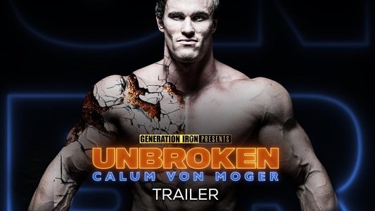 Calum Von Moger: Unbroken