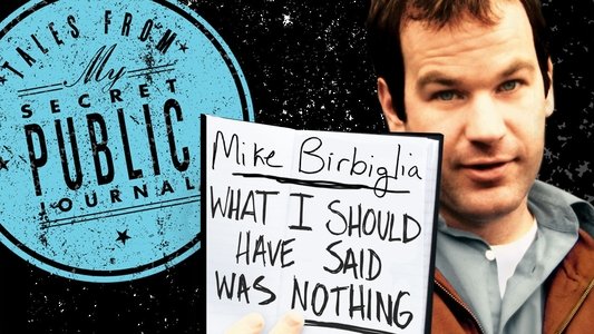 Mike Birbiglia What I Should Have Said Was Nothing on FREECABLE TV