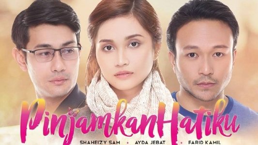 Pinjamkan Hatiku (2017) — The Movie Database (TMDb)