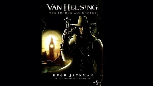 Van Helsing: The London Assignment