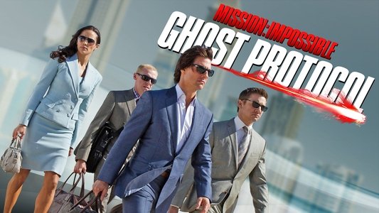 Mission: Impossible - Ghost Protocol