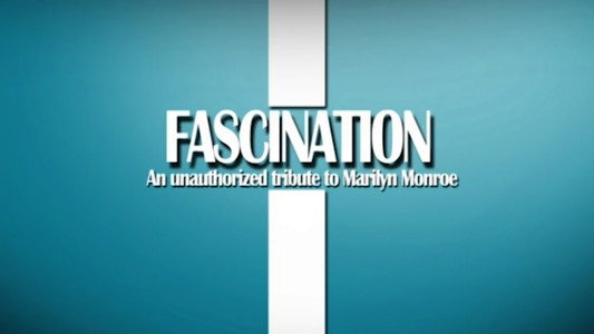 Fascination: Unauthorized Story of Marilyn Monroe