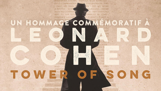 Tower of Song: A Memorial Tribute to Leonard Cohen