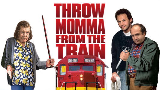 Throw Momma from the Train