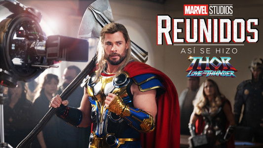 Marvel Studios Assembled: The Making of Thor: Love and Thunder