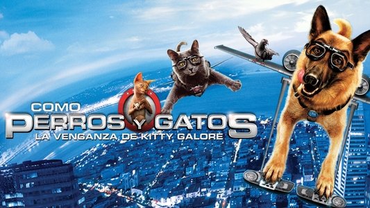 Cats & Dogs: The Revenge of Kitty Galore