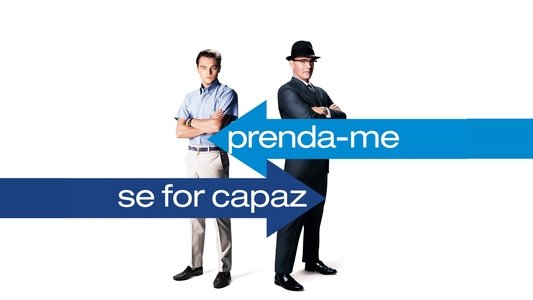 Catch Me If You Can