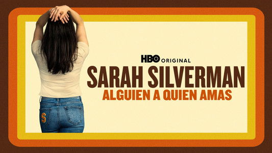 Sarah Silverman: Someone You Love