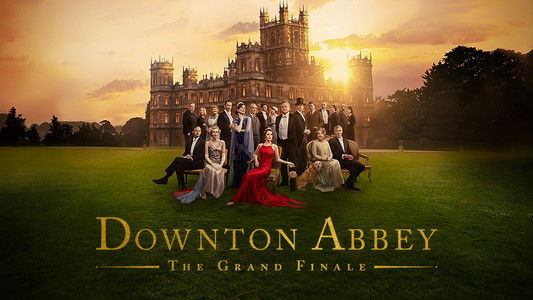Downton Abbey: The Grand Finale