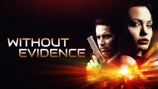 Without Evidence