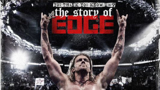 You Think You Know Me? The Story of Edge