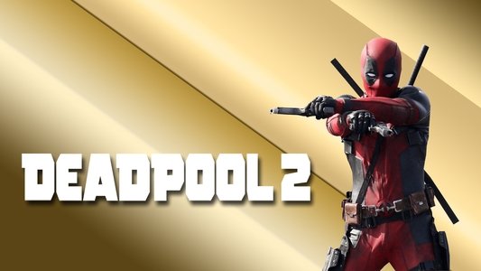 Deadpool 2