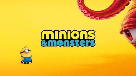 Minions & Monsters