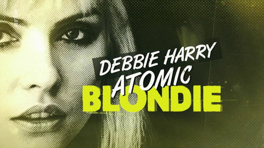 Debbie Harry: Atomic Blondie