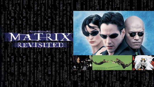 The Matrix Revisited