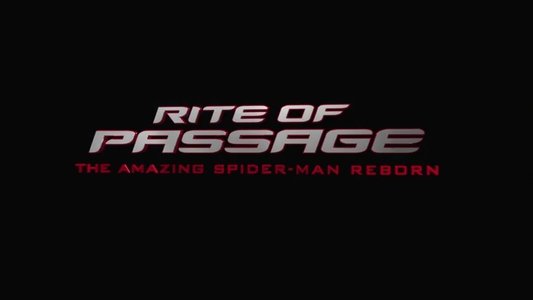 Rite of Passage: The Amazing Spider-Man Reborn