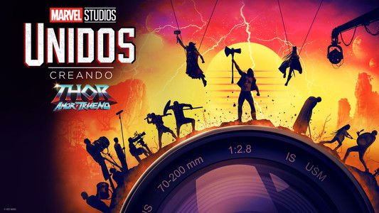 Marvel Studios Assembled: The Making of Thor: Love and Thunder