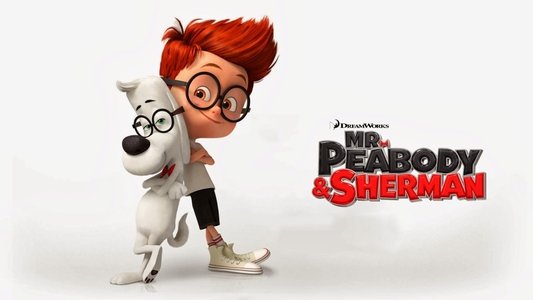 Mr. Peabody & Sherman