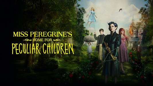 Miss Peregrine's Home for Peculiar Children
