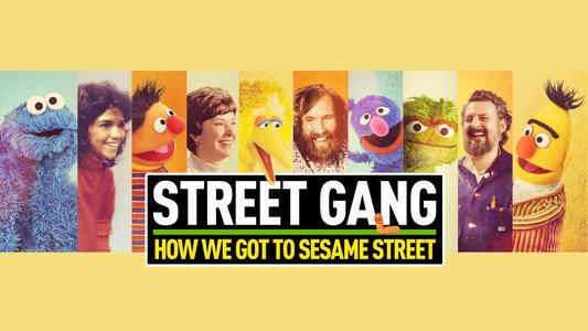 Street Gang: How We Got to Sesame Street