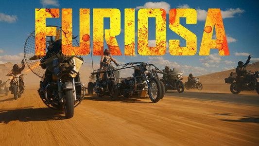 Furiosa: A Mad Max Saga